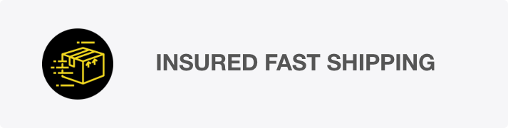 INSURED FAST SHIPPING