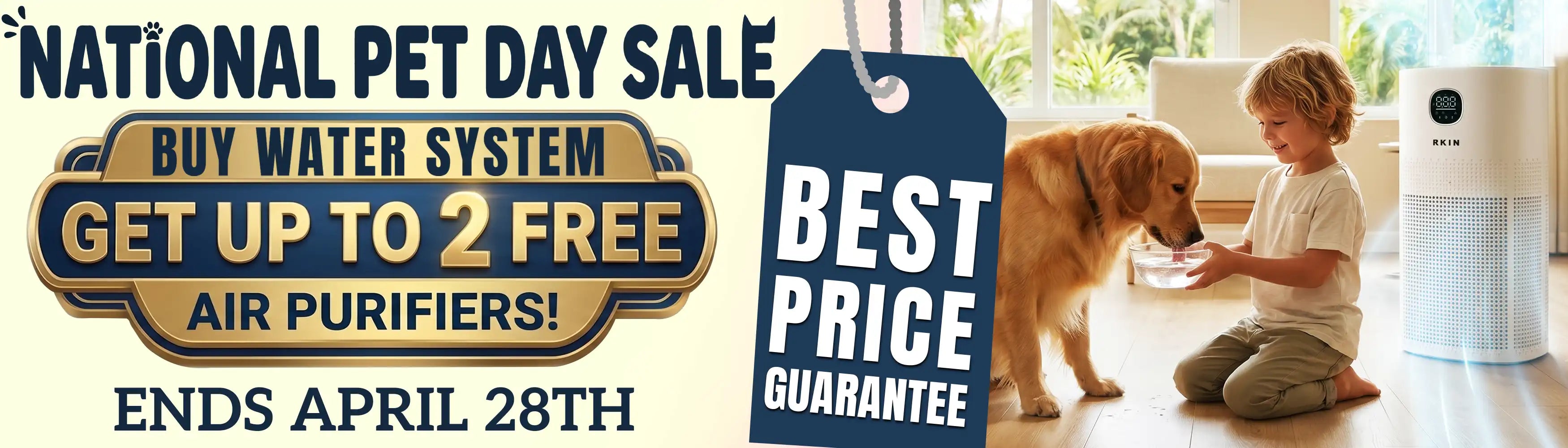 RKIN 2026 NATIONAL PET DAY SALE BUY ONE SYSTEM GET UP TO 2 AIR PURIFIERS